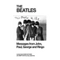 The Beatles: Messages from John, Paul, George and Ringo - Hardcover