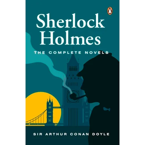Sherlock Holmes: The Complete Novels (Premium Paperback, Penguin India) - Paperback