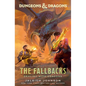 Dungeons & Dragons: The Fallbacks: Dealing with Dragons - Hardcover