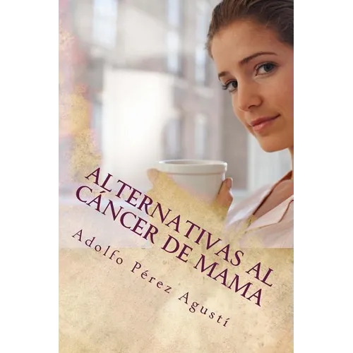 Alternativas al cáncer de mama - Paperback
