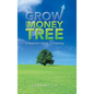 Grow Your Money Tree: A Beginner's Guide to Investing - Hardcover