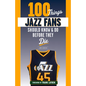 100 Things Jazz Fans Should Know & Do Before They Die - Paperback
