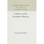 A History of the Freedmen's Bureau - Hardcover