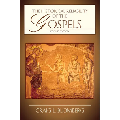 The Historical Reliability of the Gospels - Paperback