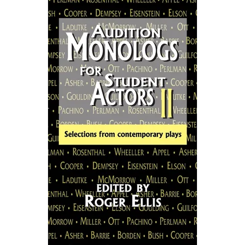 Audition Monologs for Student Actors II: Selections from Contemporary Plays - Hardcover