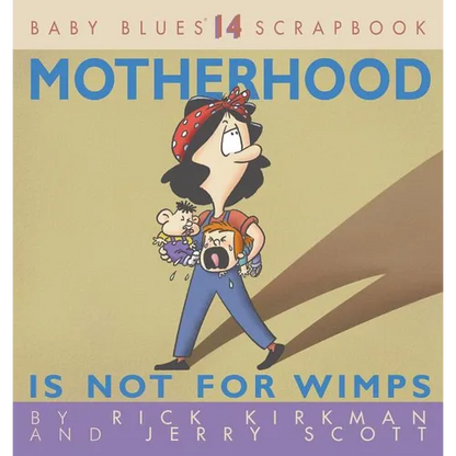 Motherhood Is Not for Wimps - Paperback