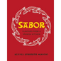 Sabor: Flavours from a Spanish Kitchen - Hardcover
