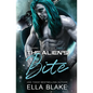 The Alien's Bite: A Sci-Fi Alien Romance - Paperback