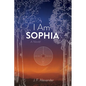 I Am Sophia - Paperback