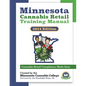 Minnesota Cannabis Retail Training Manual: The Best Practices for Legally Selling Edible Cannabis Products in Minnesota - Paperback