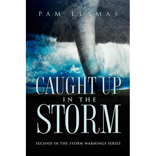 Caught Up In The Storm - Paperback