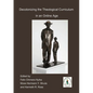 Decolonizing the Theological Curriculum in an Online Age - Paperback
