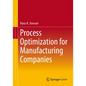 Process Optimization for Manufacturing Companies - Paperback