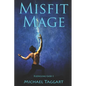 Misfit Mage: Fledgling God: book 1 - Paperback