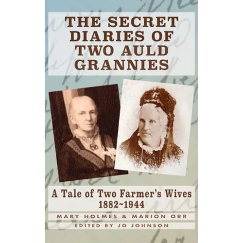 The Secret Diaries of Two Auld Grannies - Hardcover