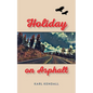 Holiday on Asphalt - Paperback