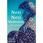 Neti-Neti Meditation - Paperback