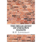 The Dream-Quest of Unknown Kadath - Paperback