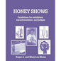 Honey Shows: Guidelines for Exhibitors, Superintendents and Judges - Paperback