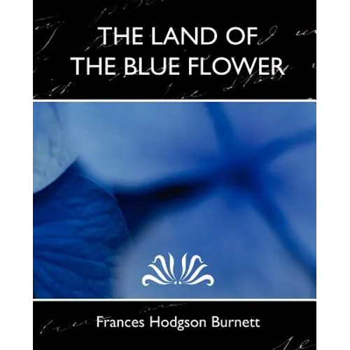 The Land of the Blue Flower (New Edition) - Paperback