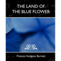 The Land of the Blue Flower (New Edition) - Paperback