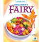 Making a Meal for a Fairy - Library Binding