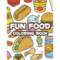 Fun Food Coloring Book: Childrens Coloring Sheets Of Food Designs And Illustrations, Trace And Color Activity Pages About Food - Paperback