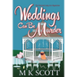 Weddings Can Be Murder: A Cozy Mystery with Recipes - Paperback