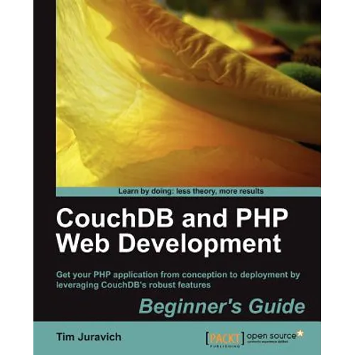 Couchdb and PHP Web Development Beginner's Guide - Paperback