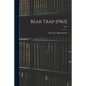 Bear Trap [1961]; 1961 - Paperback