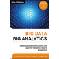 Big Data, Big Analytics: Emerging Business Intelligence and Analytic Trends for Today's Businesses - Hardcover