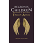 Belzoni's Children: Awakening of the Great Fallen Angel - Hardcover