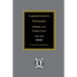 Carter County, Tennessee Minutes of the County Court, 1826-1829. - Paperback