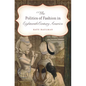 The Politics of Fashion in Eighteenth-Century America - Paperback