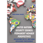 United Nations Security Council Permanent Member Perspectives: Implications for U.S. and Global Intelligence Professionals - Hardcover