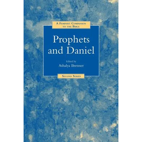 A Feminist Companion to Prophets and Daniel - Paperback