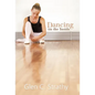 Dancing on the Inside - Hardcover