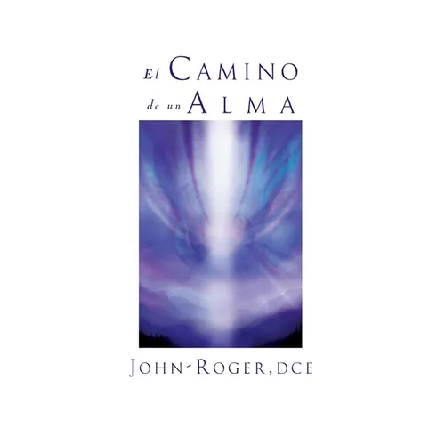 El Camino de Un Alma - Paperback