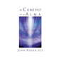 El Camino de Un Alma - Paperback