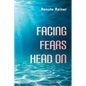 Facing Fears Head on - Paperback