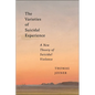 The Varieties of Suicidal Experience: A New Theory of Suicidal Violence - Hardcover