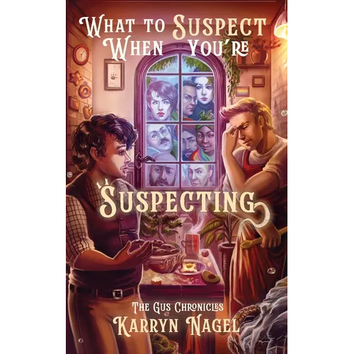 What to Suspect When You're Suspecting: positive masculinity LGBTQIA+ rep - Paperback