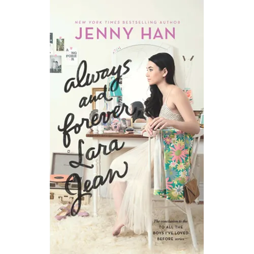 Always and Forever, Lara Jean - Library Binding