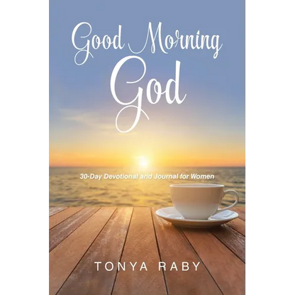 Good Morning God: 30-Day Devotional and Journal for Women - Paperback