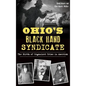 Ohio's Black Hand Syndicate: The Birth of Organized Crime in America - Hardcover