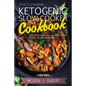 Ketogenic Diet: The Complete Ketogenic Slow Cooker Cookbook: Over 60 Flavorful Low Carb Slow Cooker Recipes To Lose Weight Fast (Keto, - Paperback