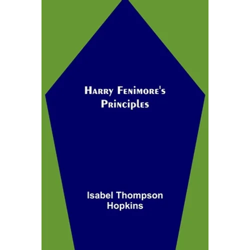 Harry Fenimore's Principles - Paperback