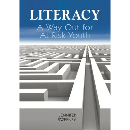 Literacy: A Way Out for At-Risk Youth - Paperback