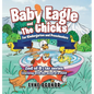 Baby Eagle and The Chicks for Kindergarten and Preschoolers - Hardcover