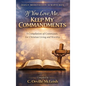 If You Love Me Keep My Commandments - Hardcover